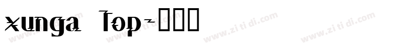 xunga Top字体转换